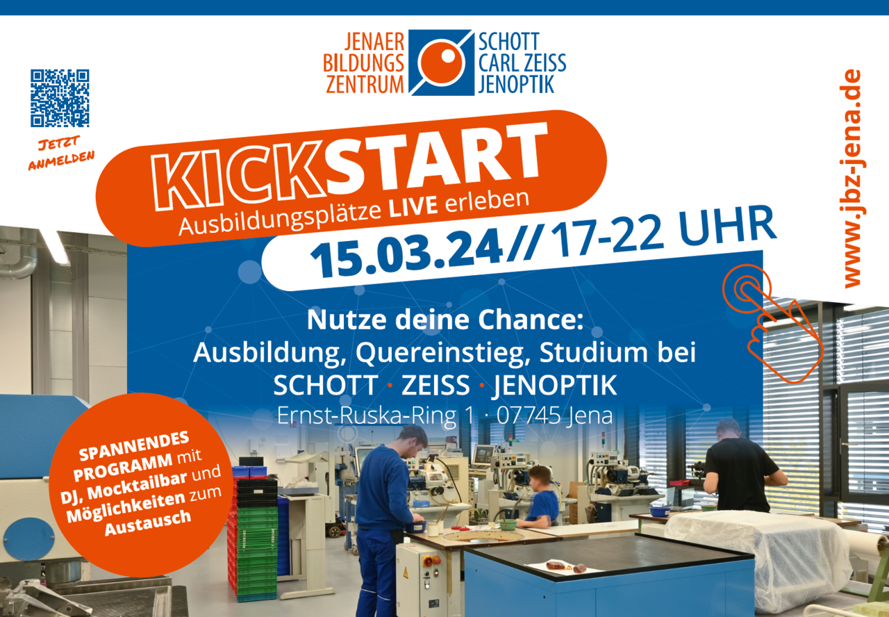 Das Plakatmotiv des Jenaer Bildungszentrums trägt die Aufschrift: "Kickstart Ausbildungsplätze LIVE erleben. Nutze deine Chance: Ausbildung, Quereinstieg, Studium bei SCHOTT, ZEISS, JENOPTIK". Zu sehen ist ein Foto von 3 Jugendlichen in einem Labor.