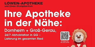 Werbeplakat der Löwen-Apotheke mit Maskottchen-Löwe. Informationen zu den Standorten in Dornheim und Groß-Gerau, 24/7-Abholstation, Lieferdienst im Ried. Enthält QR-Code und Kontaktdaten.