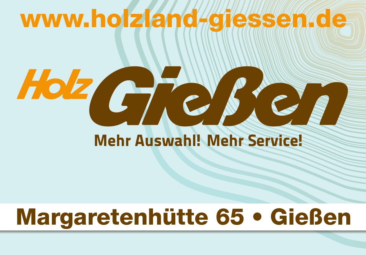 Plakatmotiv von Holzland Gießen – Handwerkswerbung erfolgreich mit Plakat-verkauft.de realisiert.